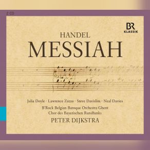 Download track Pt. 2: He Trusted In God (Chorus) Peter Dijkstra, Lawrence Zazzo, Neal Davies, Steve Davislim, Chor Des Bayerischen Rundfunks, Julia Doyle, B'Rock Orchestra, B'Rock Belgian Baroque Orchestra Ghent