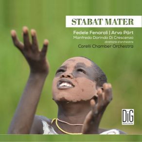 Download track Stabat Mater: Juxta Crucem Tecum Stare Corelli Chamber Orchestra, Manfredo Dorindo Di Crescenzo