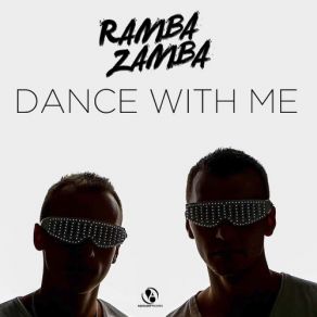 Download track Dance With Me (Single Mix) Ramba Zamba