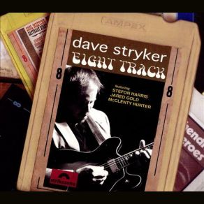 Download track Make It With You Dave Stryker