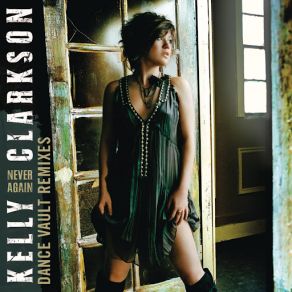 Download track Never Again (Dave Audé Mixshow) Kelly Clarkson