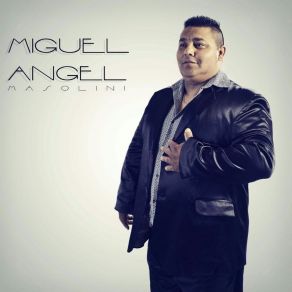 Download track Quien Es Usted Miguel Angel