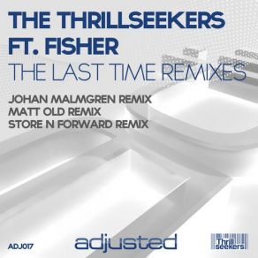 Download track The Thrillseekers Fisher - The Last Time (Matt Old 2012 Remix) Fisher