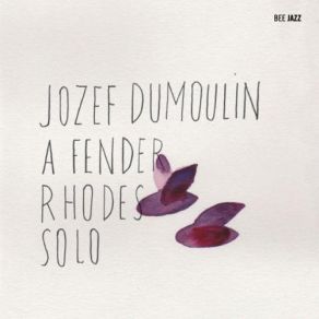Download track Dissolve Jozef Dumoulin