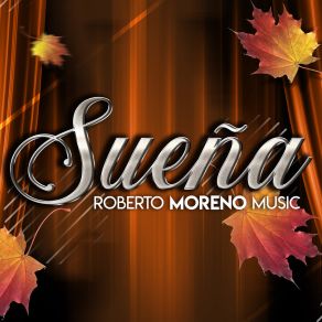 Download track Aún No Te Has Ido Roberto Moreno Music