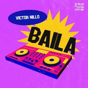 Download track Baila (Radio Mix) Victor Nillo