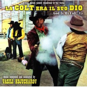 Download track La Colt Era Il Suo Dio (Seq. 3) Vasco Vassil Kojucharov