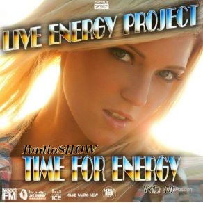 Download track RadioSHOW Time For Energy 10 Track 9 Live Energy Project