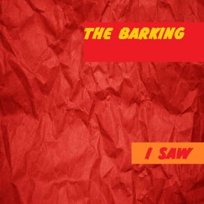 Download track I Saw Barking