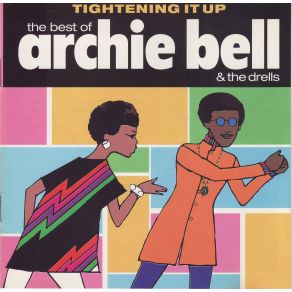 Download track Tighten Up Archie Bell, The Drells