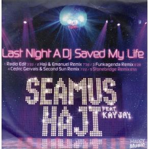 Download track Last Night A Dj Saved My Life (Club Mix) SEAMUS HAJI, KayJayHaji & Emanuel