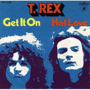 Download track Get It On T. Rex