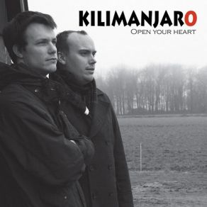 Download track Open Your Heart Kilimanjaro