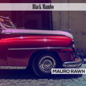 Download track Black Mambo Mauro Rawn