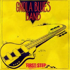 Download track Slidin' Gnola Blues Band