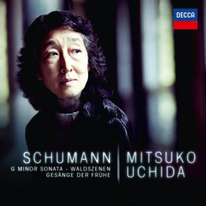 Download track Piano Sonata No. 2 In G Minor, Op. 22 - 1. So Rasch Wie Möglich - Schneller - Noch Schneller Mitsuko Uchida