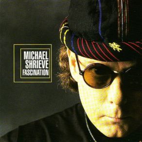 Download track Fascination Michael Shrieve