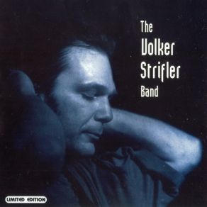 Download track Never Been To Spain Volker Strifler Band
