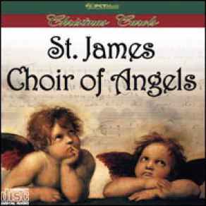 Download track Angels We Have Heard On High St. James Choir Of Angels
