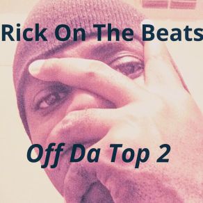 Download track Ain't A Game Rick On Da Beats