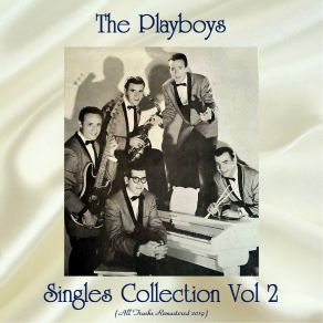 Download track One For My Baby (And One More For The Road) (Remastered 2019) The PlayboysOne More For The Road