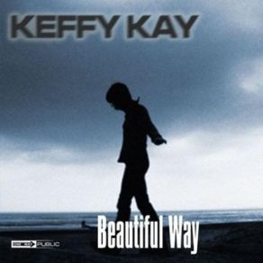 Download track Beautiful Way Keffy Kay