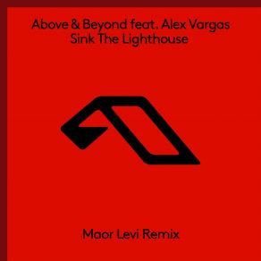 Download track Sink The Lighthouse (Maor Levi Remix Edit) ALEX VARGAS, The Beyond, The Above