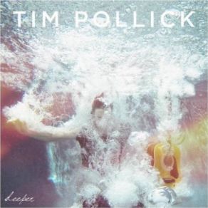 Download track Deeper Tim Pollick