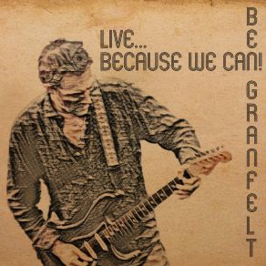 Download track Check Up From The Neck Up (Live) Ben Granfelt