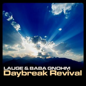 Download track Daybreak Lauge, Baba Gnohm