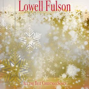 Download track Lonesome Christmas, Pt. 2 (Remastered) Lowell Fulson