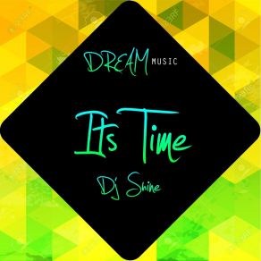 Download track Its Time DJ ShineAlex Vazquez