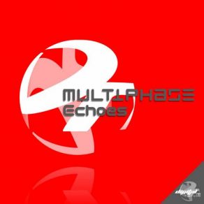 Download track Echoes Multiphase