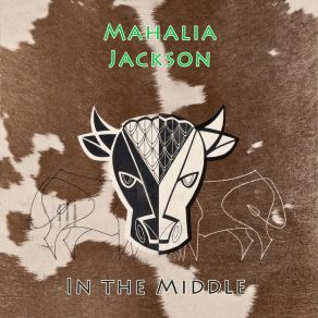 Download track Just Over The Hill Mahalia Jackson