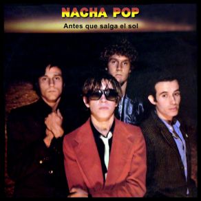 Download track Antes Que Salga El Sol Nacha Pop