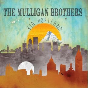 Download track Bad Idea The Mulligan Brothers