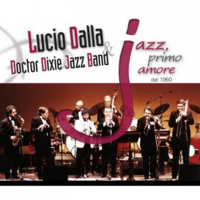 Download track Lawd, You Made The Night Too Long Lucio Dalla, Doctor Dixie Jazz Band