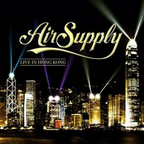 Download track All Out Of Love - Live Air SupplyAll Out Of Love