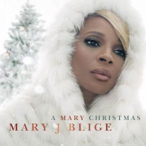 Download track Mary, Did You Know? Mary J. Blige