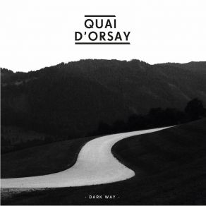 Download track You Kow I Know All About You Quai D'orsay