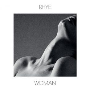 Download track Woman Rhye