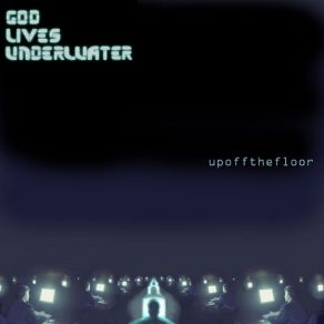 Download track Tricked God Lives Underwater