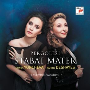 Download track Stabat Mater In F Minor, P. 77: Fac Ut Ardeat Cor Meum Karine Deshayes, Sonya Yoncheva, Ensemble Amarillis