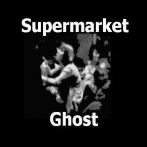 Download track GHOST Supermarket