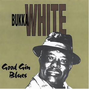 Download track When Can I Change My Clothes? Bukka White