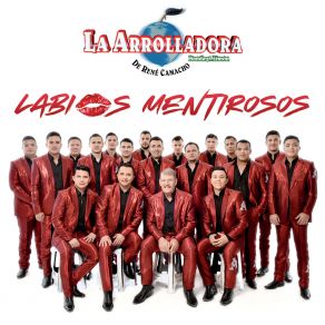 Download track Labios Mentirosos La Arrolladora Banda El Limón De René Camacho