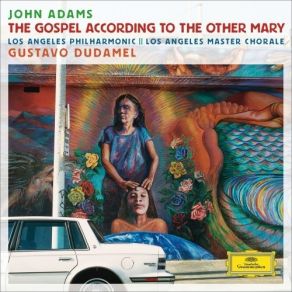Download track 33 - Act 2, Scene 5, Burial-Spring- 'Now In The Place Where He Was Crucified' John Adams