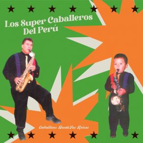 Download track Seranata Tarmeña / Picaflor Tarmeño / En Un Vaso De Cerveza / Jauja / Quiero Casarme Super Caballeros Del Perú