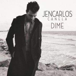 Download track Dime Jean Carlos Canela