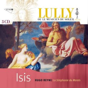 Download track 2. Lully: Isis - Prologue: Sc. 1 Jean - Baptiste Lully